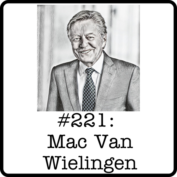 #221: Mac Van Wielingen (Viewpoint Group) - Family Wisdom, the Origins of ARC Financial & Navigating Investment Risk