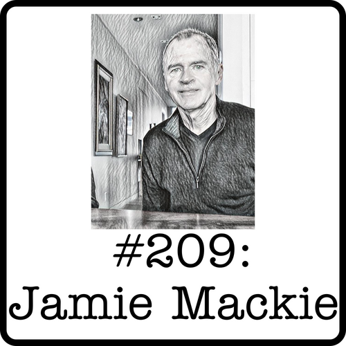 #209: Jamie Mackie (Richardson Wealth) - The Wilson Mackie Days, 150 Years in Calgary & Opportunities in the Wealth Management Sector