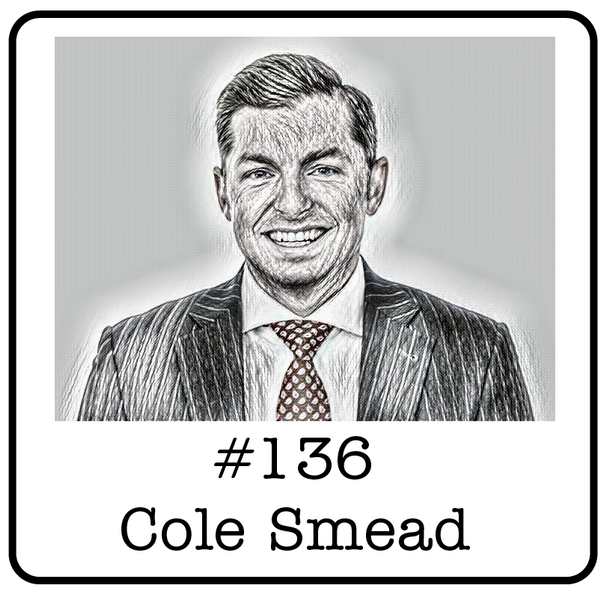 #136: Cole Smead (Smead Capital) - Investing as a Negative Art, 30% Return on Equity & Why Energy Stocks Are Undervalued