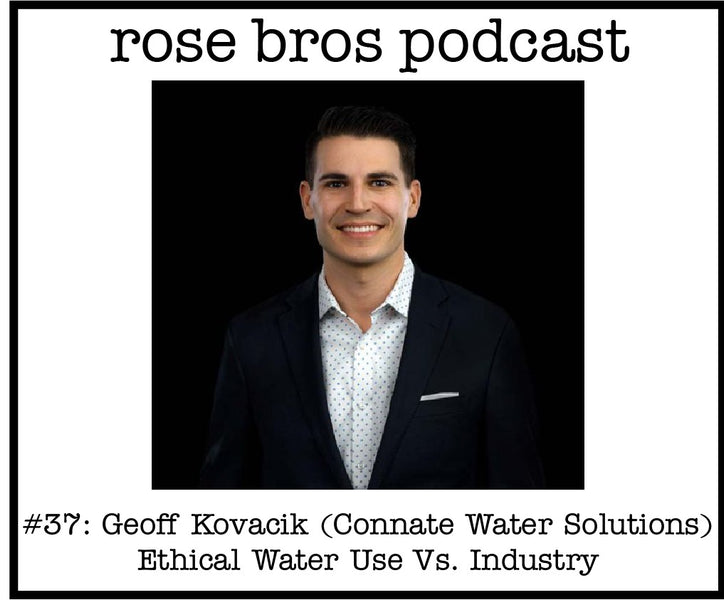 #37: Geoff Kovacik (Connate Water Solutions) - Ethical Water Use Vs. Industry