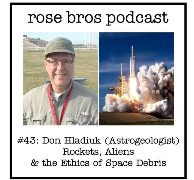 #43: Don Hladiuk (Astrogeologist) - Rockets, Aliens & the Ethics of Space Debris