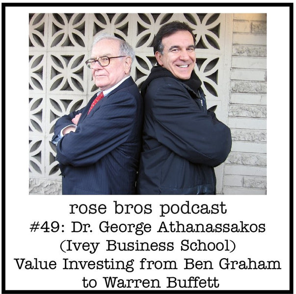 #49: Dr. George Athanassakos (Ivey Business School) - Value Investing from Ben Graham to Warren Buffett
