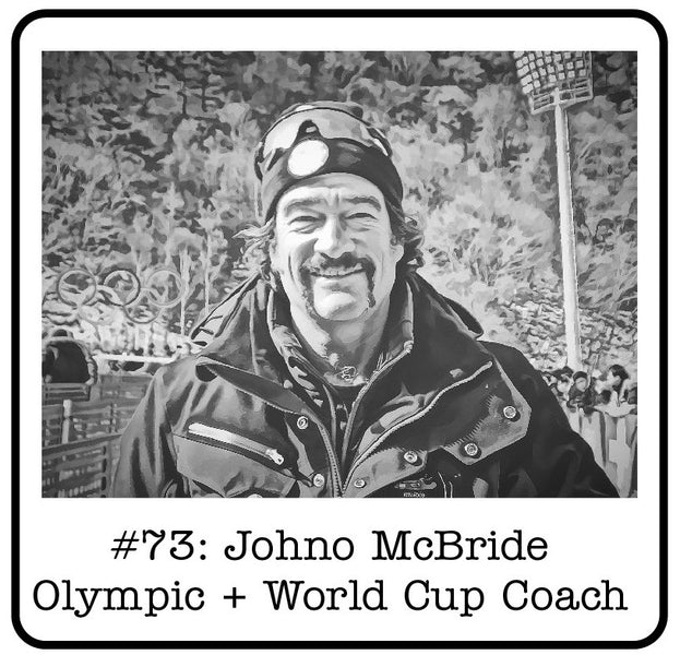 #73: Johno McBride (Olympic + World Cup Coach) - A Glimpse Into American Ski Racing Success