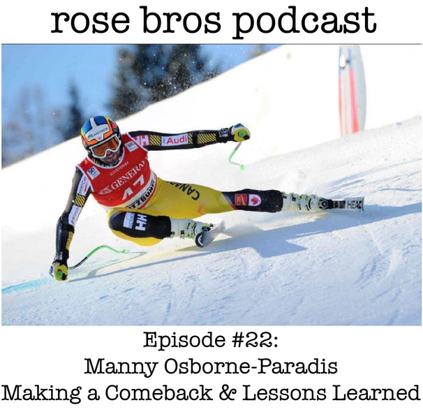 Episode #22: Manny Osborne-Paradis (Olympic Downhiller) - Making a Comeback & Lessons Learned