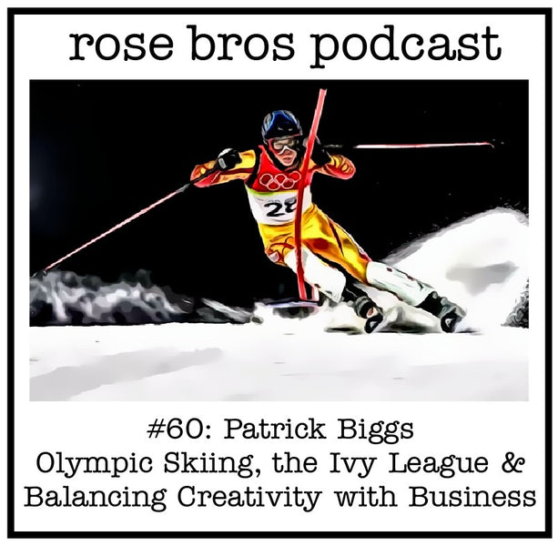 #60: Patrick Biggs - Olympic Skiing, the Ivy League & Balancing Creativity with Business